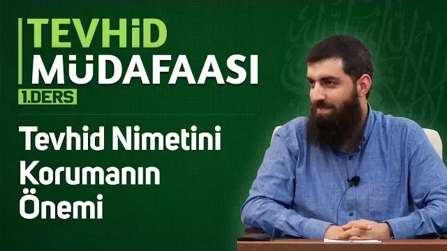 Tevhid Nimetini Korumanın Önemi | Tevhid Müdafaası 1 | Halis Bayancuk Hoca